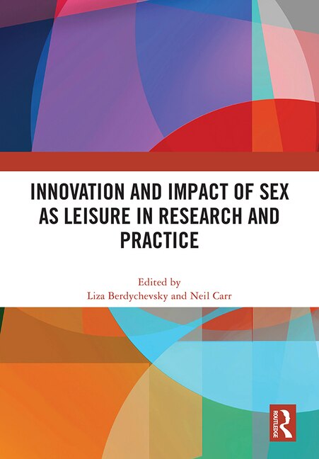 Front cover_Innovation And Impact Of Sex As Leisure In Research And Practice