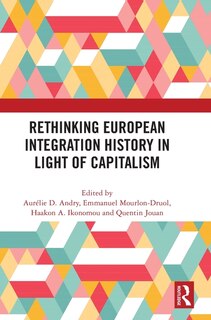 Couverture_Rethinking European Integration History in Light of Capitalism