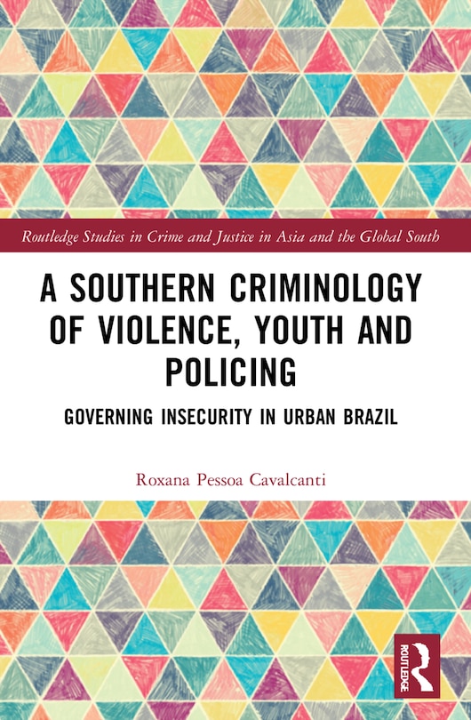 Couverture_A Southern Criminology Of Violence, Youth And Policing