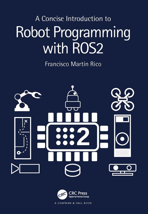 Front cover_A Concise Introduction To Robot Programming With Ros2