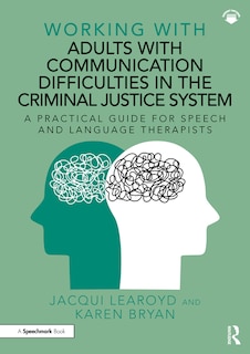 Front cover_Working With Adults with Communication Difficulties in the Criminal Justice System