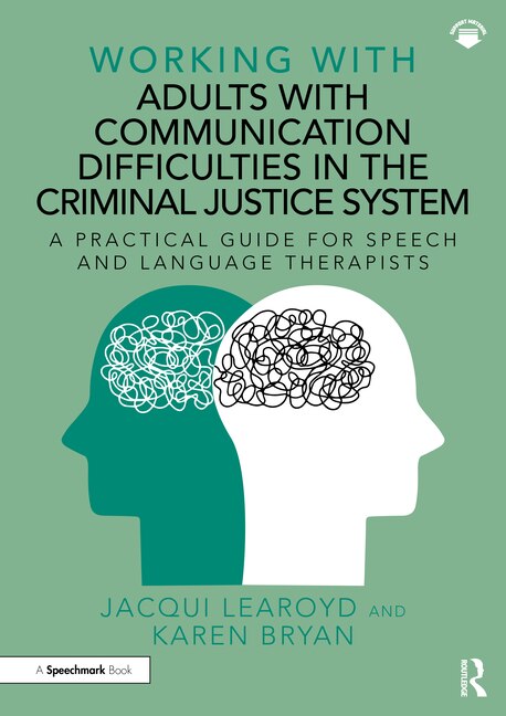 Front cover_Working With Adults with Communication Difficulties in the Criminal Justice System