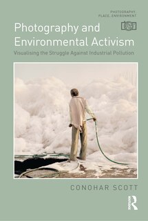 Front cover_Photography and Environmental Activism