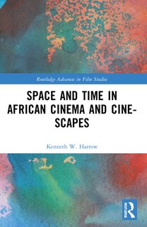 Front cover_Space and Time in African Cinema and Cine-scapes