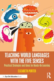 Front cover_Teaching World Languages with the Five Senses