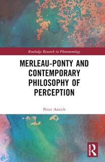 Couverture_Merleau-Ponty and Contemporary Philosophy of Perception