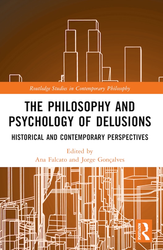 Front cover_The Philosophy and Psychology of Delusions