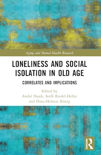 Front cover_Loneliness and Social Isolation in Old Age