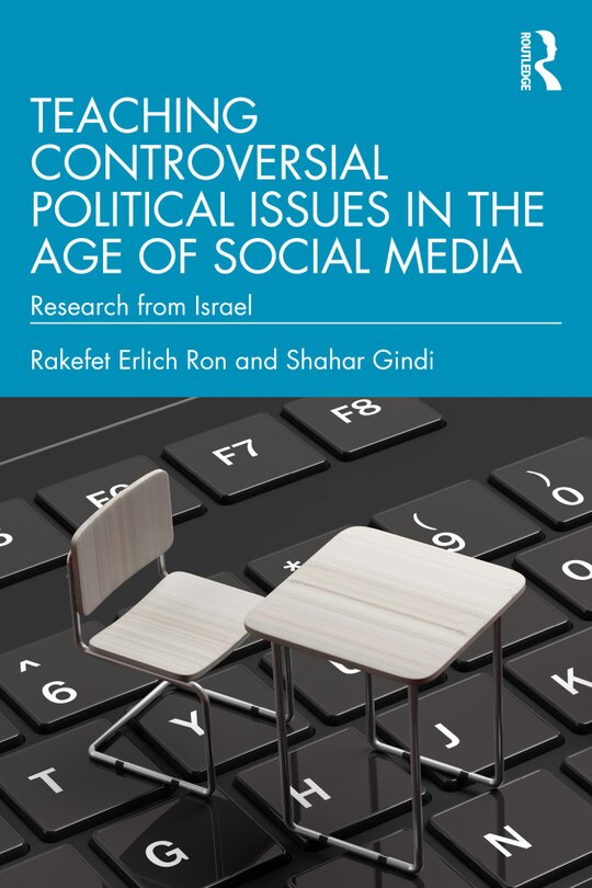 Front cover_Teaching Controversial Political Issues in the Age of Social Media