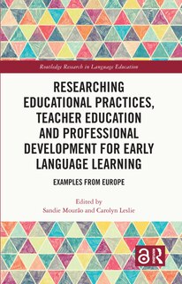 Front cover_Researching Educational Practices, Teacher Education and Professional Development for Early Language Learning