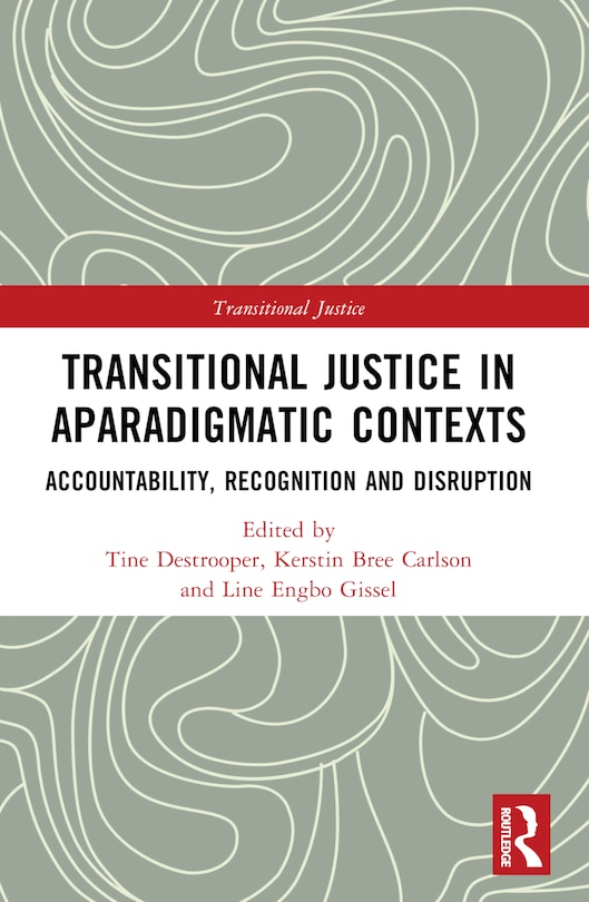 Front cover_Transitional Justice in Aparadigmatic Contexts