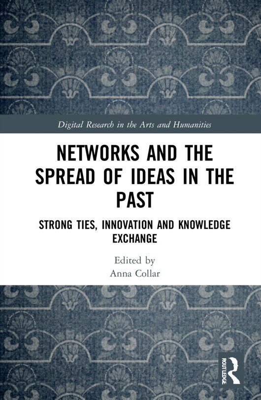 Front cover_Networks and the Spread of Ideas in the Past