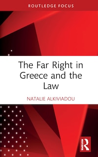 Front cover_The Far Right in Greece and the Law