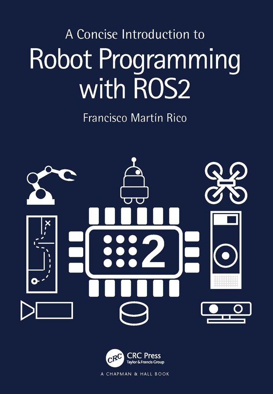 Front cover_A Concise Introduction To Robot Programming With Ros2