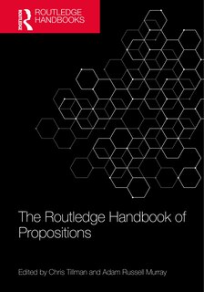 Front cover_The Routledge Handbook of Propositions