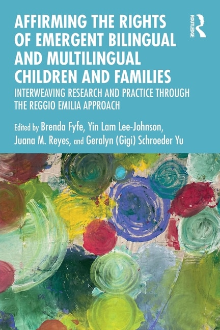 Front cover_Affirming the Rights of Emergent Bilingual and Multilingual Children and Families