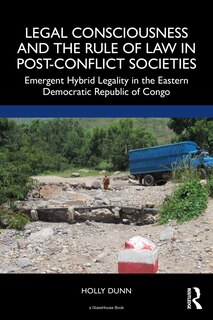 Front cover_Legal Consciousness and the Rule of Law in Post-Conflict Societies