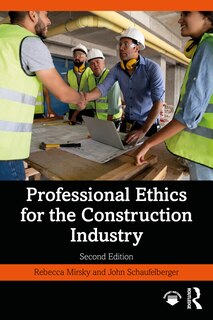 Front cover_Professional Ethics For The Construction Industry