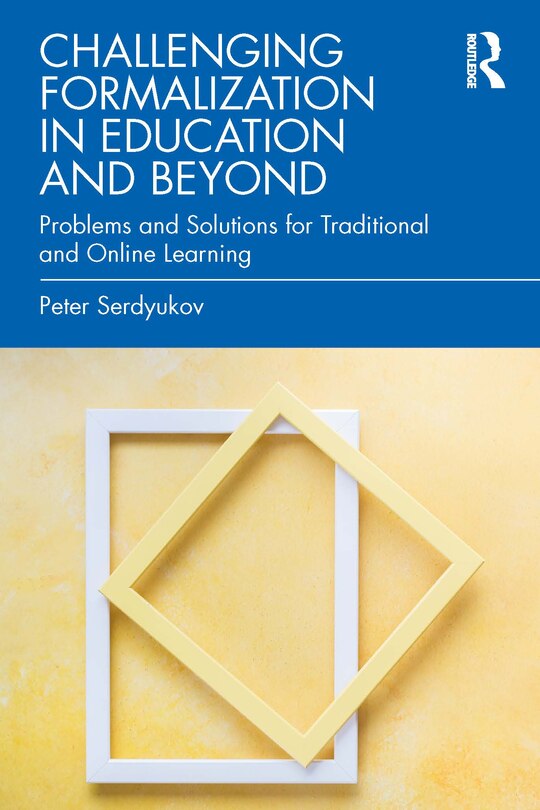 Front cover_Challenging Formalization in Education and Beyond