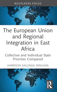 Couverture_The European Union and Regional Integration in East Africa