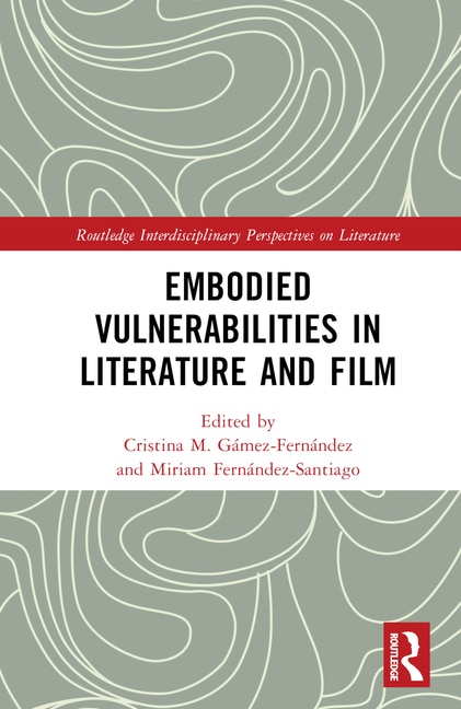 Couverture_Embodied VulnerAbilities in Literature and Film
