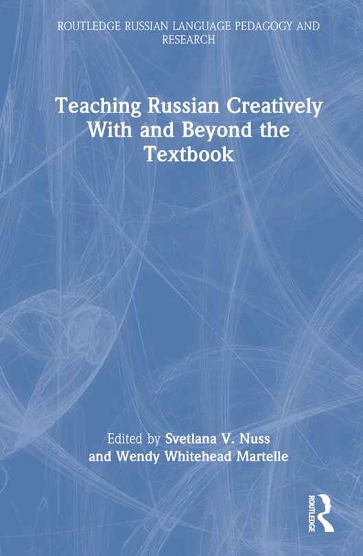 Front cover_Teaching Russian Creatively With and Beyond the Textbook