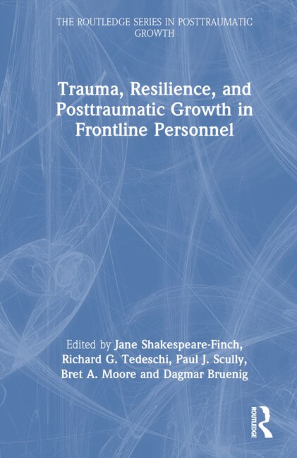 Front cover_Trauma, Resilience, and Posttraumatic Growth in Frontline Personnel
