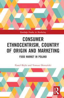 Front cover_Consumer Ethnocentrism, Country of Origin and Marketing
