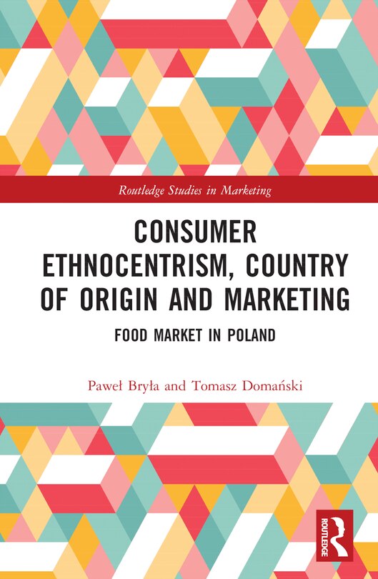 Front cover_Consumer Ethnocentrism, Country of Origin and Marketing