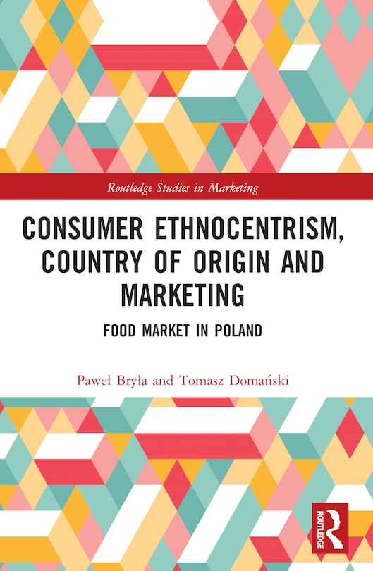 Front cover_Consumer Ethnocentrism, Country of Origin and Marketing