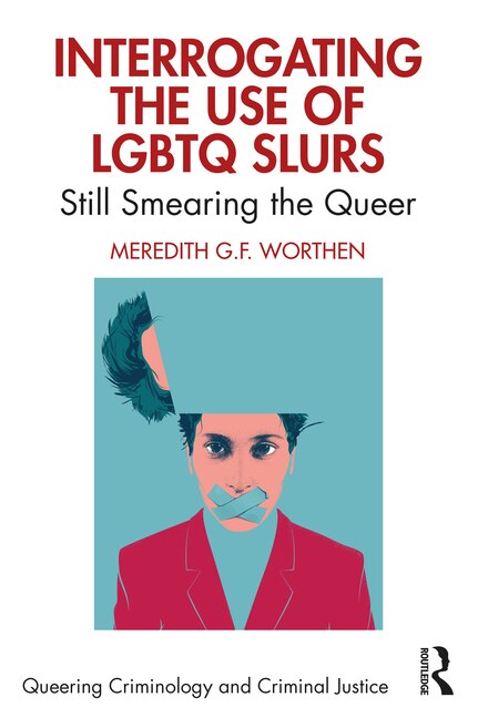 Front cover_Interrogating the Use of LGBTQ Slurs