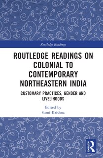 Front cover_Routledge Readings on Colonial to Contemporary Northeastern India