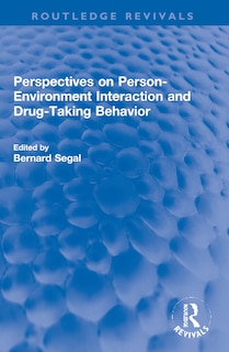 Front cover_Perspectives on Person-Environment Interaction and Drug-Taking Behavior