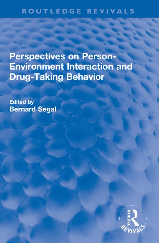 Front cover_Perspectives on Person-Environment Interaction and Drug-Taking Behavior