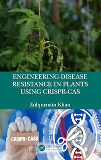 Front cover_Engineering Disease Resistance in Plants using CRISPR-Cas