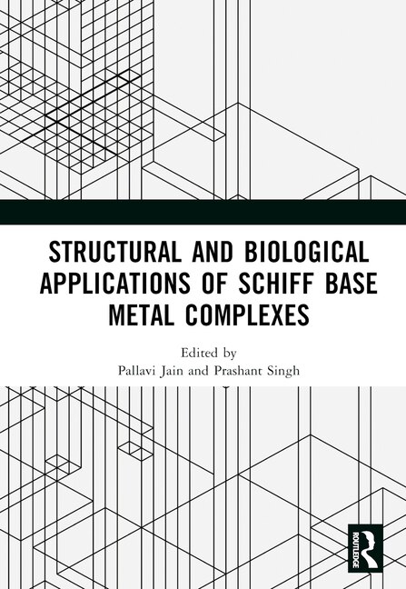 Front cover_Structural and Biological Applications of Schiff Base Metal Complexes