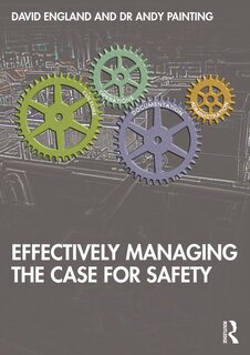 Front cover_Effectively Managing the Case for Safety