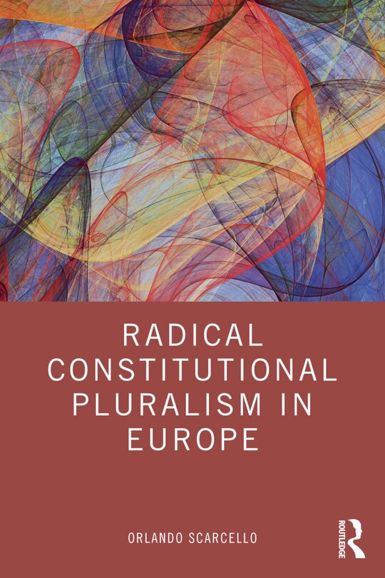 Front cover_Radical Constitutional Pluralism in Europe