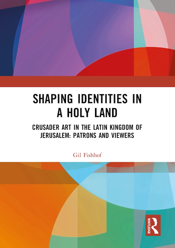 Couverture_Shaping Identities in a Holy Land