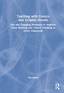 Front cover_Teaching With Comics And Graphic Novels