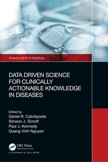 Front cover_Data Driven Science for Clinically Actionable Knowledge in Diseases