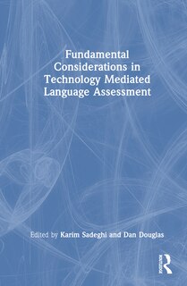 Couverture_Fundamental Considerations in Technology Mediated Language Assessment