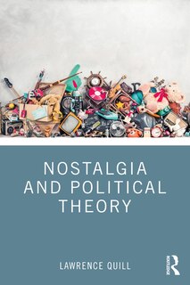 Front cover_Nostalgia and Political Theory