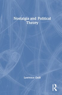 Front cover_Nostalgia and Political Theory