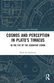 Couverture_Cosmos and Perception in Plato's Timaeus