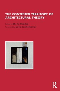 Couverture_The Contested Territory of Architectural Theory