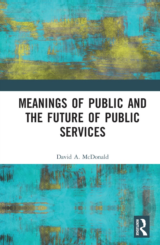 Meanings of Public and the Future of Public Services