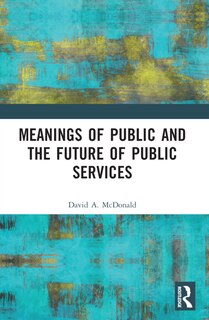 Front cover_Meanings of Public and the Future of Public Services