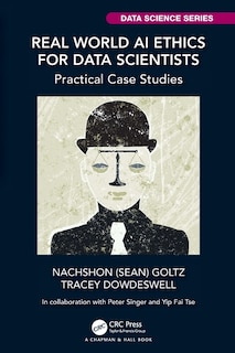 Front cover_Real World AI Ethics for Data Scientists