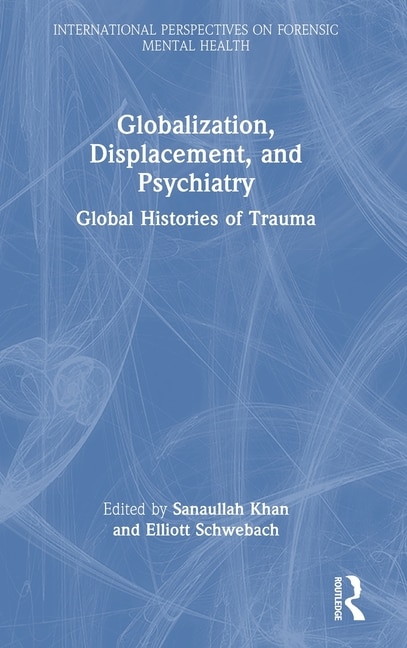 Front cover_Globalization, Displacement, and Psychiatry